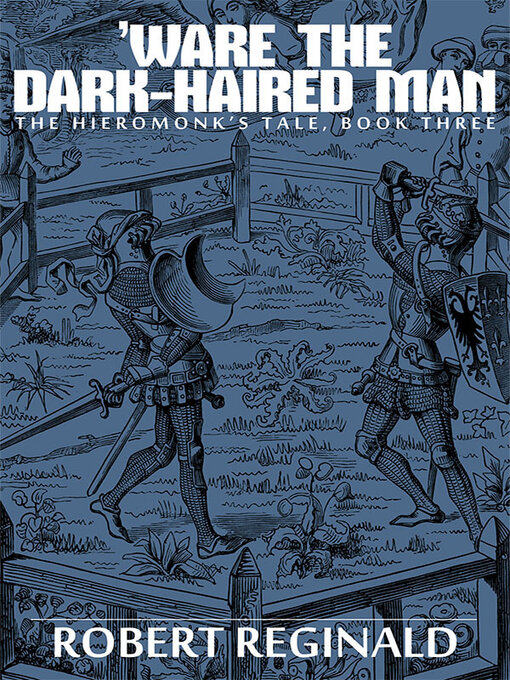Title details for 'Ware the Dark-Haired Man by Robert Reginald - Available